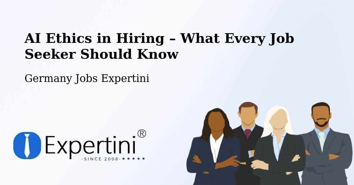 AI Ethics in Recruitment & Hiring – Rinteln - Rinteln, Germany Jobs Expertini