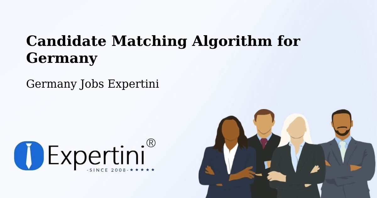 Candidate Matching Algorithm Overview – Rinteln - Germany Jobs Expertini