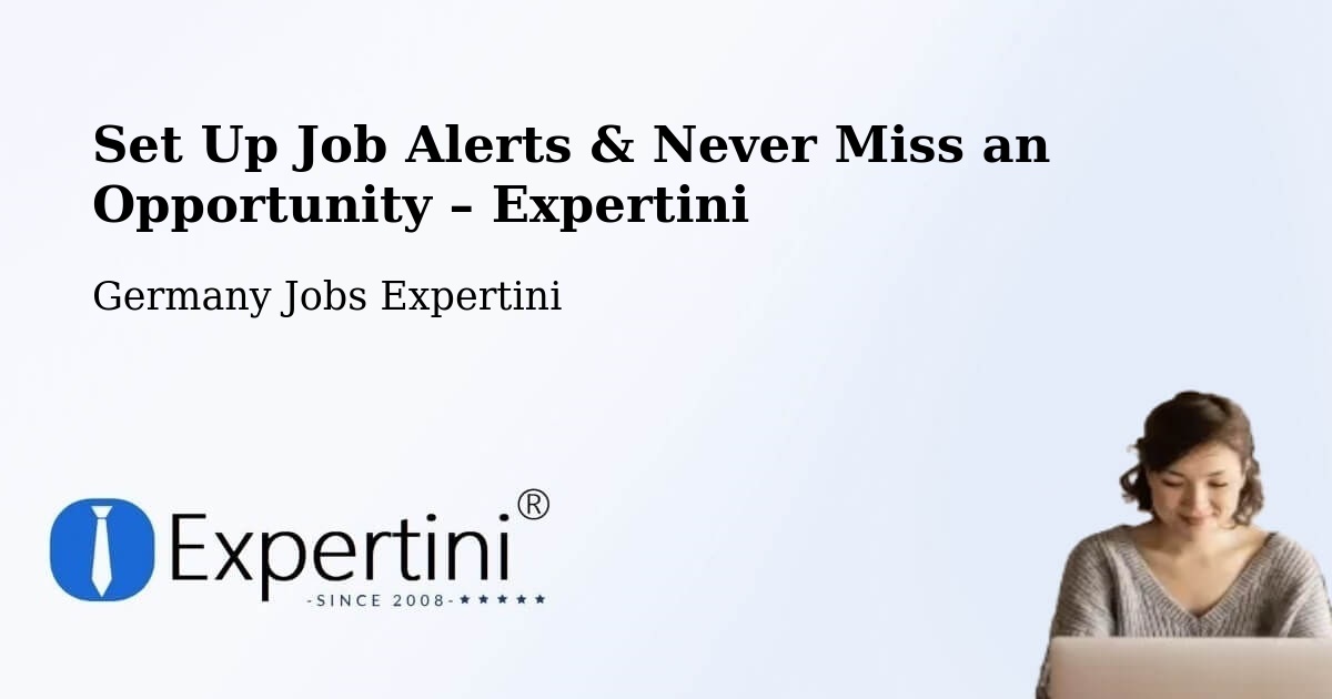 Job Alerts Guide – Get Notified About New Jobs in Rinteln - Rinteln, Germany Jobs Expertini